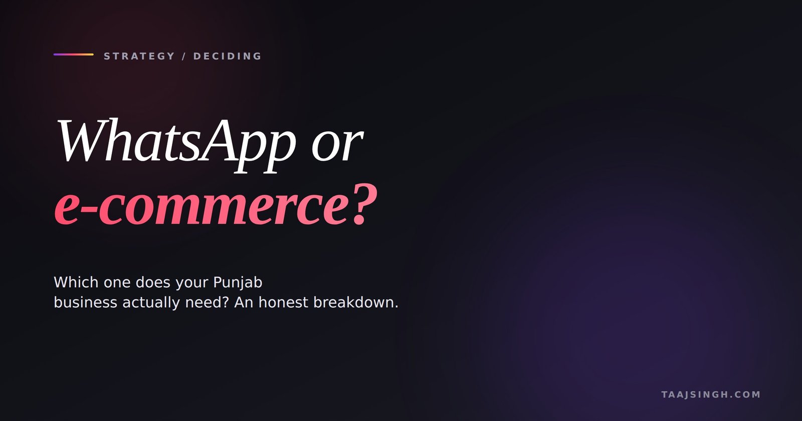 WhatsApp ordering vs full e-commerce